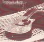 Tropical Lullaby